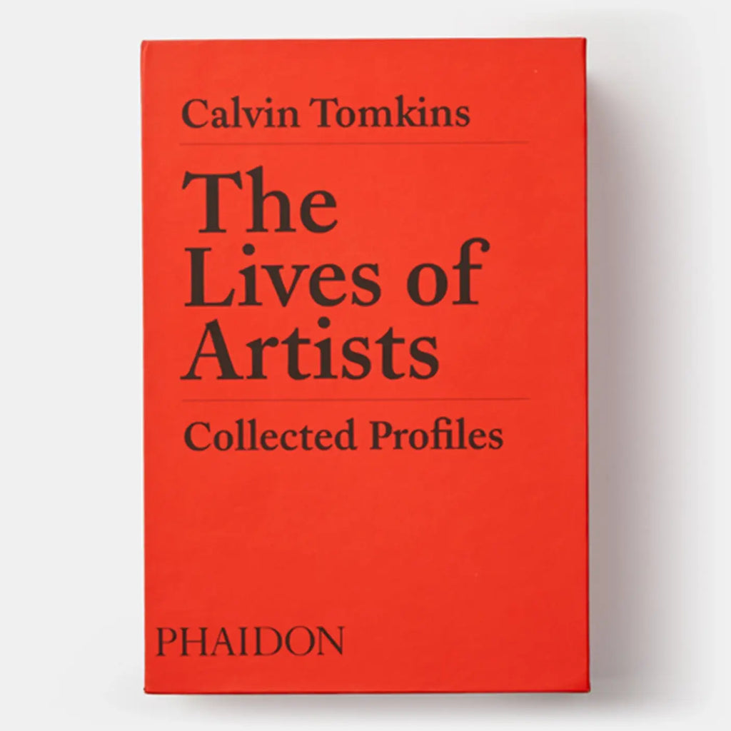The Lives Of Artists: Collected Profiles
