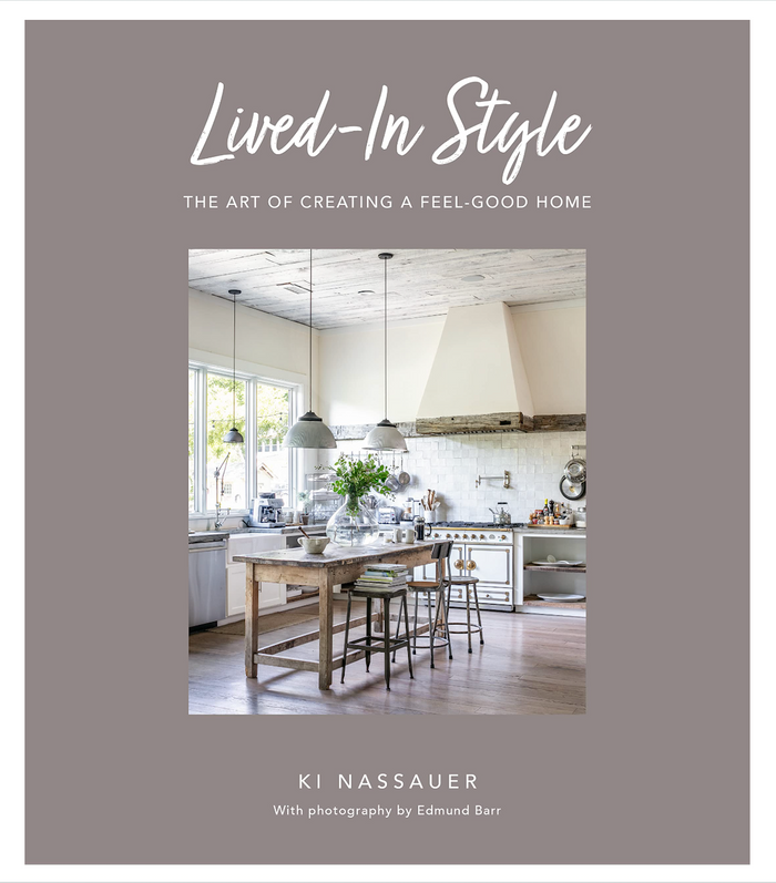 Lived-In Style - The Art of Creating a Feel-Good Home