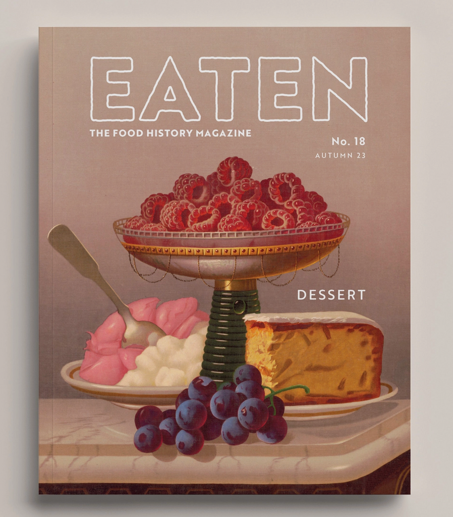 Eaten Magazine - No 18 Desserts