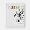 Frederic The Last Word in Chic