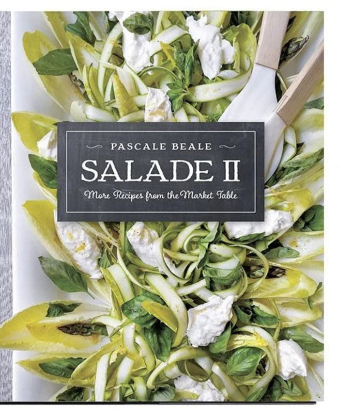 Pascale Beale Salade II  More Recipes from the Market Table